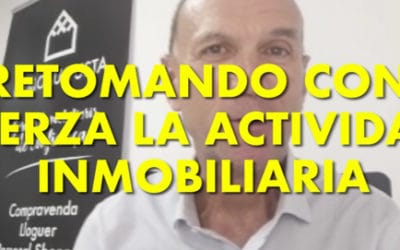 Retomando con fuerza la actividad inmobiliaria
