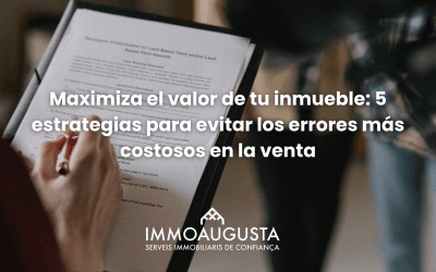 Maximiza el valor de tu inmueble: 5 estrategias para evitar los errores más costosos en la venta