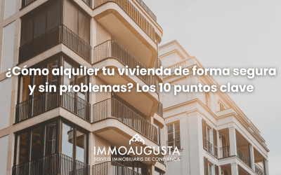 ¿Cómo alquilar tu vivienda de forma segura y sin problemas? Los 10 puntos clave