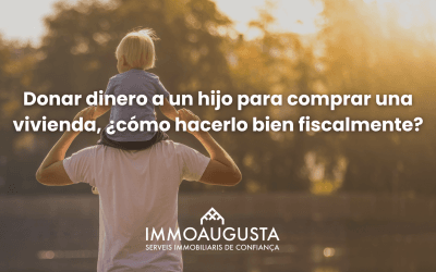 Donar dinero a un hijo para comprar vivienda: cómo hacerlo bien fiscalmente