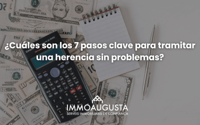 ¿Cuáles son los 7 pasos clave para tramitar una herencia sin problemas?