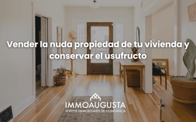 Vender la nuda propiedad de tu vivienda y conservar el usufructo: cuándo merece la pena