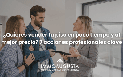 ¿Quieres vender tu piso en poco tiempo y al mejor precio? 7 acciones profesionales clave