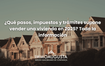 ¿Qué pasos, impuestos y trámites supone vender una vivienda en 2025? Toda la información