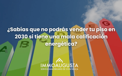 ¿Sabías que no podrás vender tu piso en 2030 si tiene una mala calificación energética?